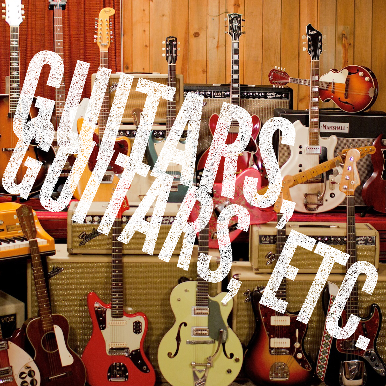 anearful Record Roundup Guitars, Guitars, Etc.