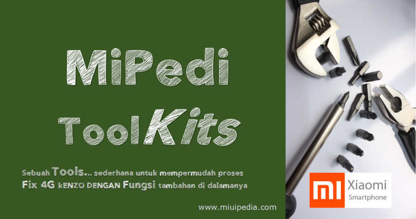 MiPedi ToolKits Redmi Note 3 Pro Kenzo non UBL, begini ...
