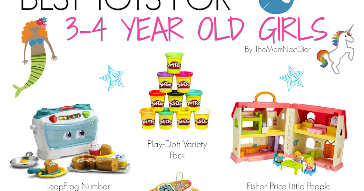 The Mom Next Dior Best Toys For 34 Year Old Girls