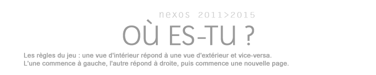 OU ES-TU ? nexos 2011>2014