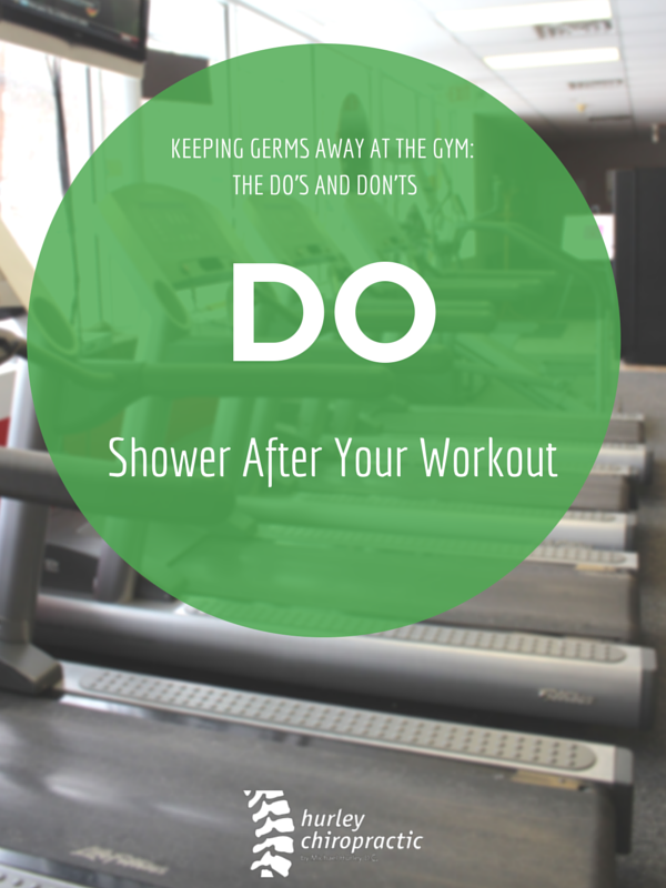 Hurley Chiropractic Keeping Germs Away At The Gym The Do’s & Don’ts