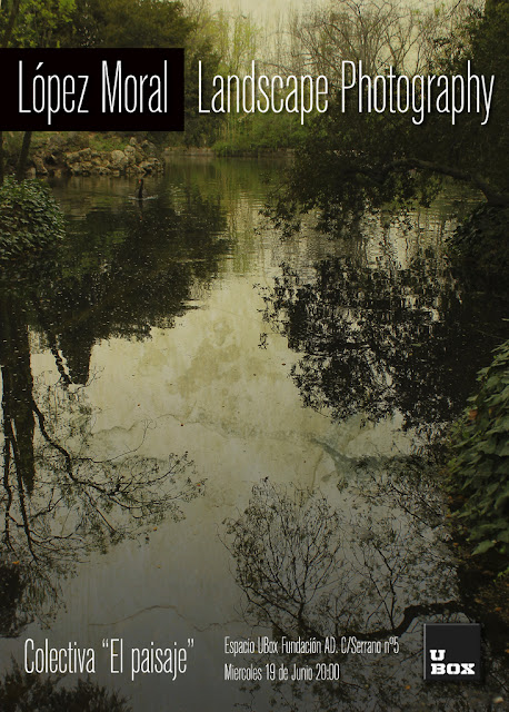  Fine art photography, landscape photography, ubox, López Moral photography, Contemporary art photographers, Pictorialism photo, pictoriamismo, Lopez Moral, Landscape photography