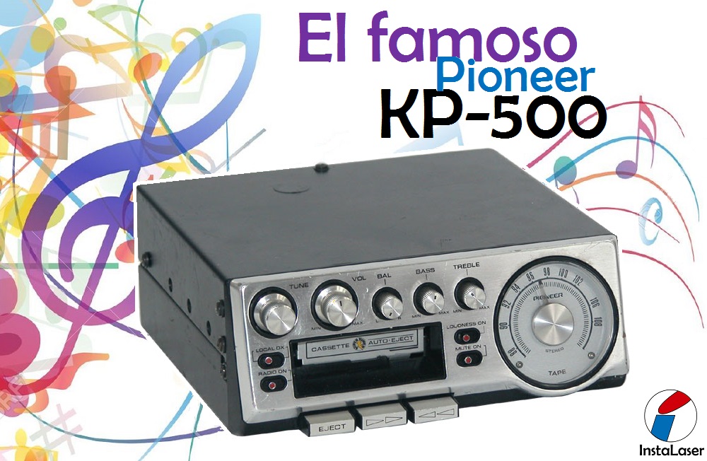 INSTALASER Car Audio Guatemala El famoso Pioneer KP500 de los 80