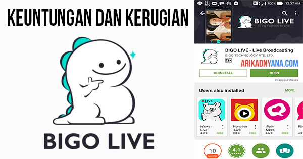 Keuntungan dan Kerugian Menggunakan Bigo Live