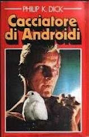 Ma gli androidi sognano pecore elettriche? cover Cacciatore di Androidi film Blade Runner