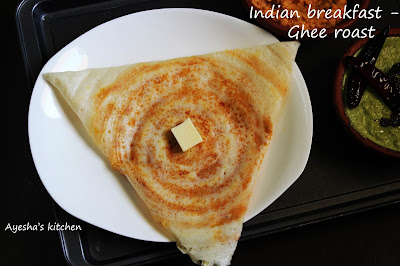 ghee roast or neyroast dosa  ayeshas kitchen south indian breakfast recipes yummy healthy 