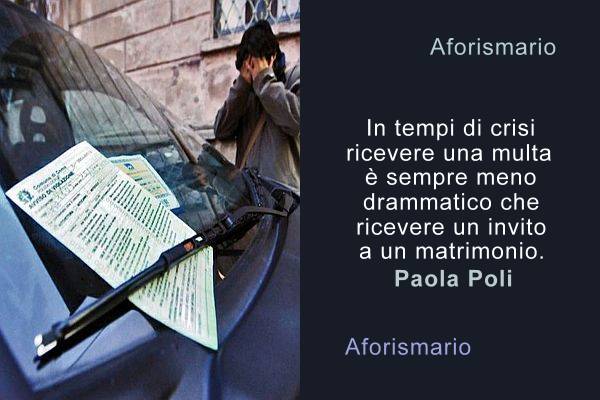 Aforismario Aforismi Frasi E Battute Sulle Multe