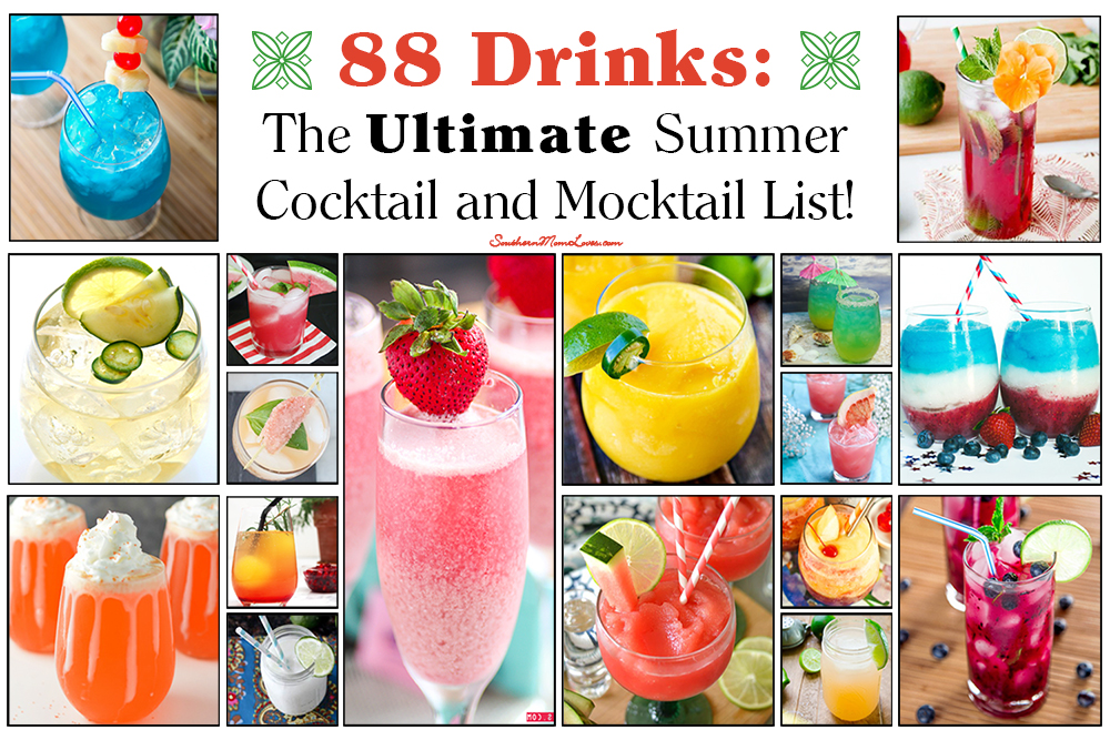 Southern Mom Loves 88 Drinks The Ultimate Summer Cocktail and