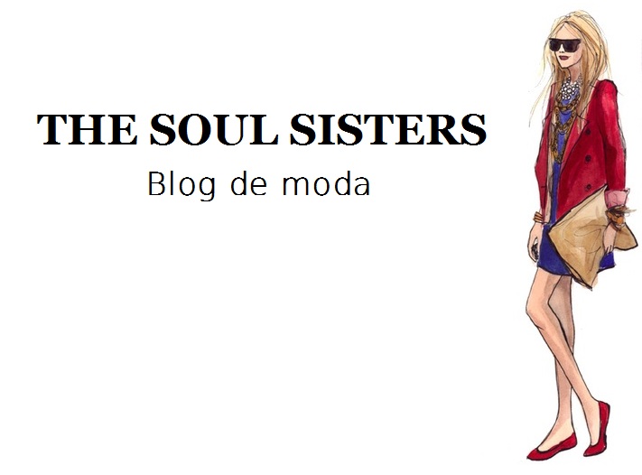 The Soul Sisters: Blog de Moda
