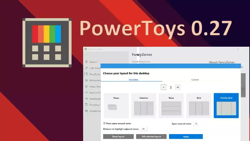 PowerToys 0.27 comes with a bunch of improvements