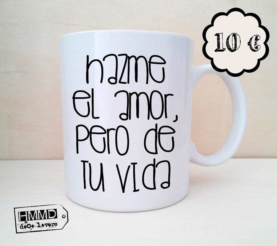 Tazas con mensajes de amor para empezar bien el día. Tazas románticas y baratas. Declara tu amor cada mañana. Declaración de amor, Acción Poética. No esperes a San Valentin. Mugs with romantic messages by HMMD Handmademaniadecor 