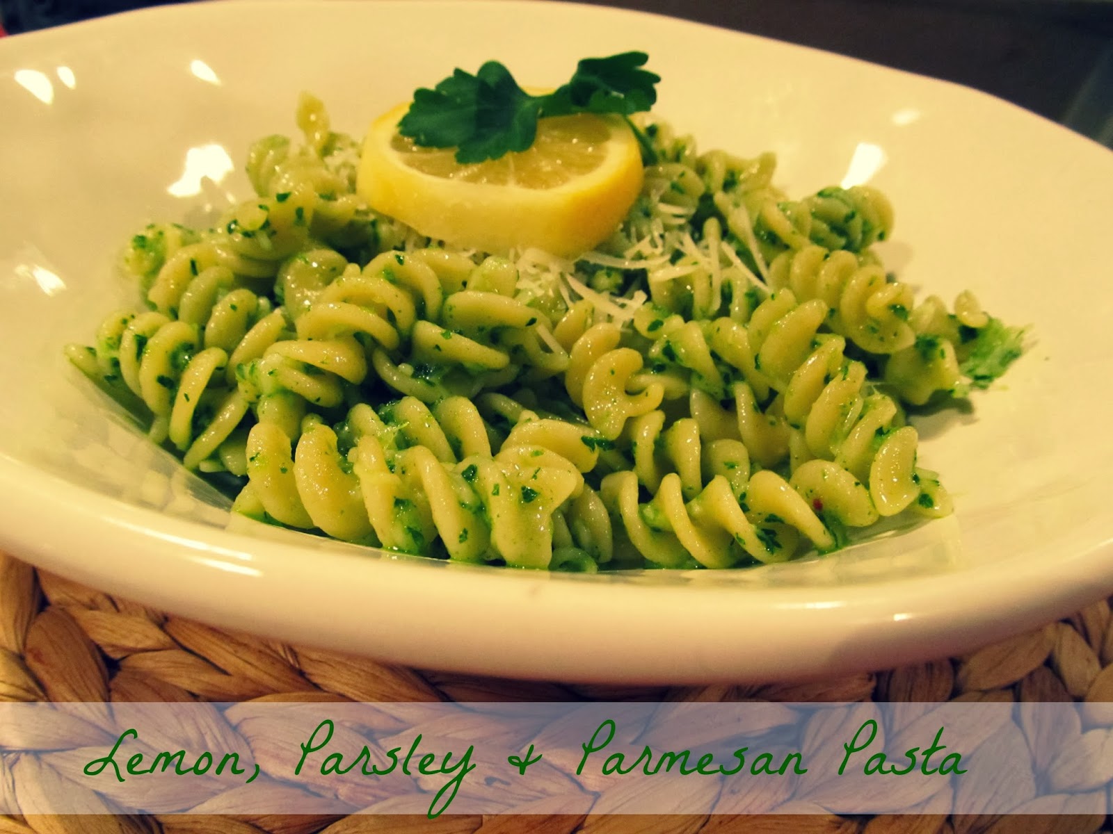 Nestful of love Lemon, Parsley & Parmesan Pasta {RECIPE}