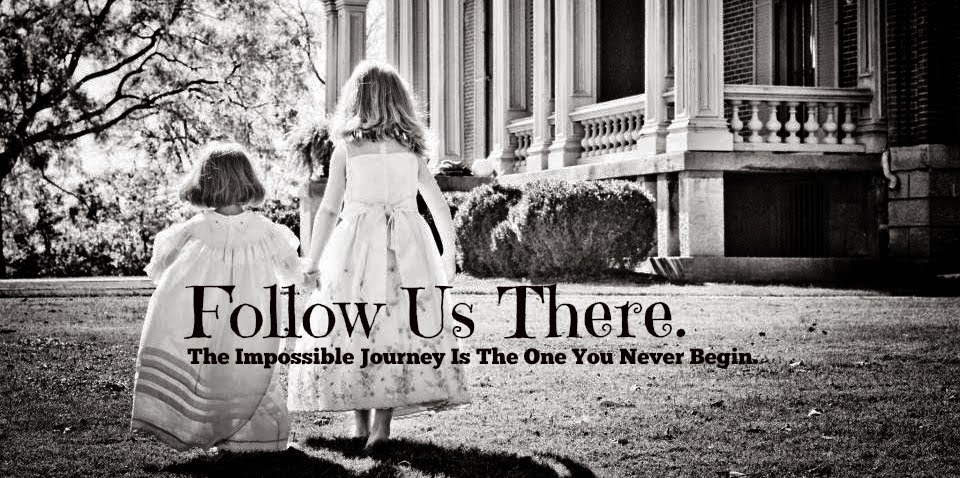 Follow Us There. Journey On.