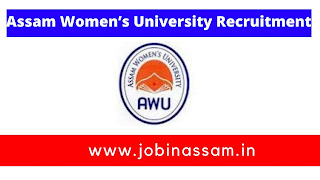 Assam Women’s University Recruitment
