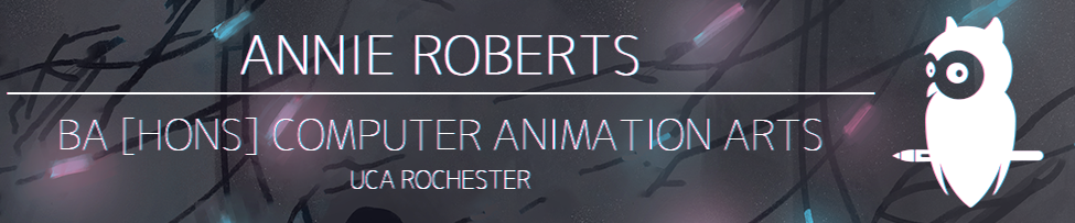 Annie Roberts - BA (Hons) Computer Animation Arts