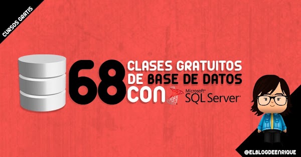68 clases en linea gratis de Base de Datos desde 0 con Microsoft SQL Server 68 clases en linea gratis de Base de Datos desde 0 con Microsoft SQL Server