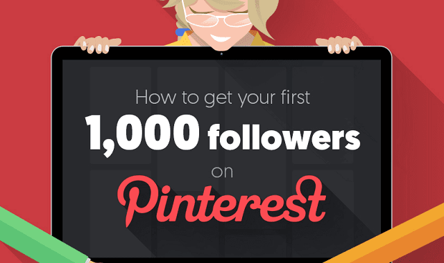 How to Get Your First 1000 Followers on Pinterest