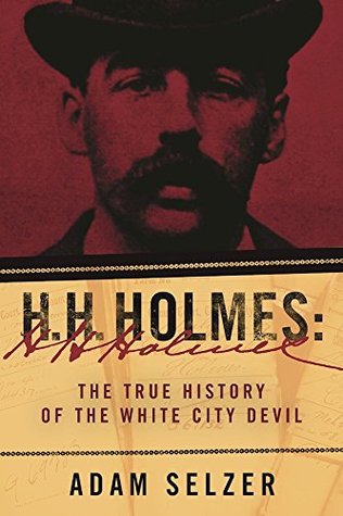 H H Holmes The True History of the White City Devil Epub-Ebook