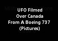 UFO Filmed Over Canada From A Boeing 737 (Pictures)