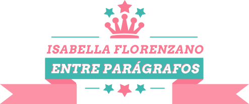 Entre Parágrafos | Isabella Florenzano