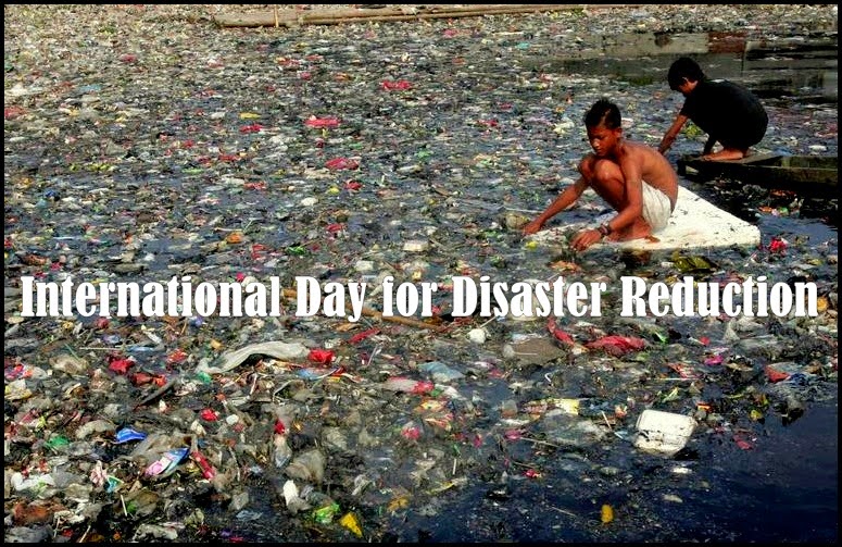 Hari Antarabangsa Untuk Mengurangkan Kemusnahan - International Day for Disaster Reduction (IDDR)