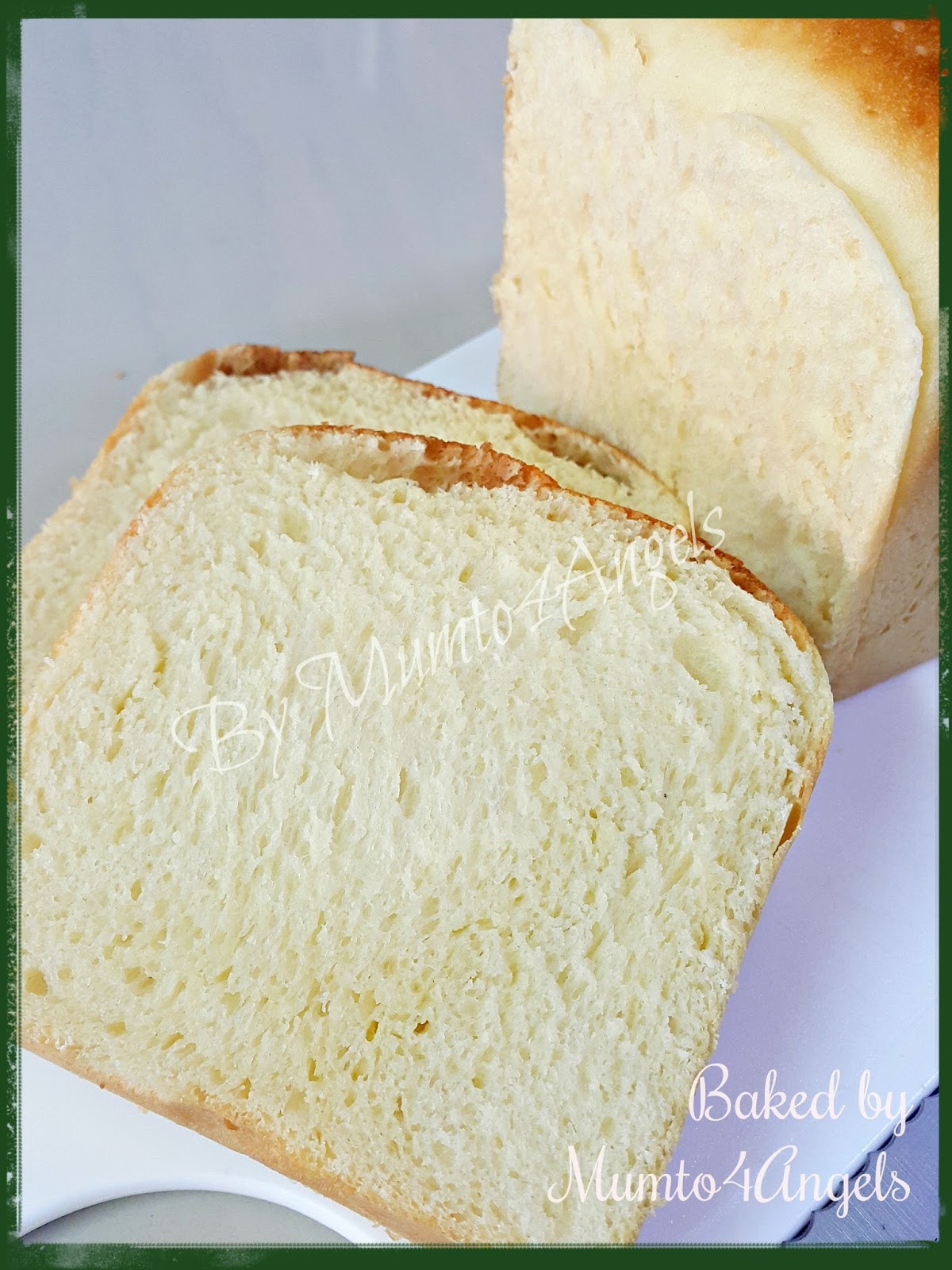 Mum to 4 Angels HS Milk Loaf Bread