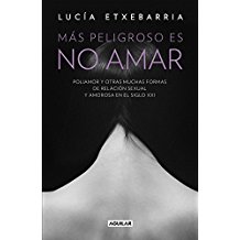 Más peligroso es no amar (Punto de mira)