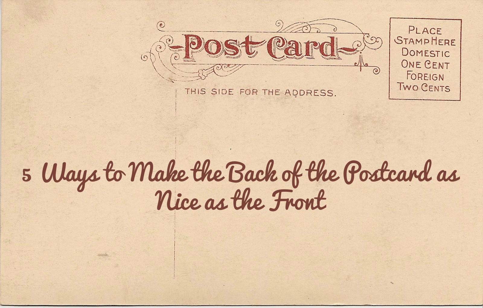 Going Postal Amanda's Mail 5 Ways to Make the Back of the Postcard as
