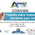 Prefeitura Municipal de Amparo convida a população para uma palestra sobre Implantes Dentários pelo SUS