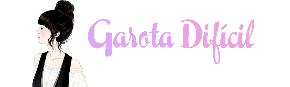                       Garota Difícil