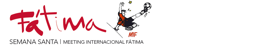 MIF. Meeting Internacional Fátima