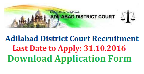 Adilabad District Court Recruitment Notification 2016 Applications are invited in the prescribed format appended here to for appointment to the posts of TYPIST by Direct Recruitment under A.P. Judicial Ministerial Service Rules in the unit of District and Sessions Judge, Adilabad from the eligible candidates. adilabad-district-court-recruitment-notification-typist-Download-application-formPRINCIPAL DISTRICT AND SESSIONS COURT :: ADILABAD.Notification Dis.No. 4793/2016/Admn. Dated: 03.10.2016 N O T I F I C A T I O N  No.02/2016