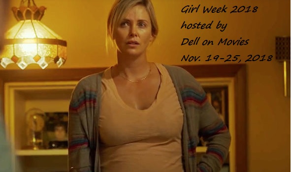 Dell on Movies: Girl Week 2018: Tully