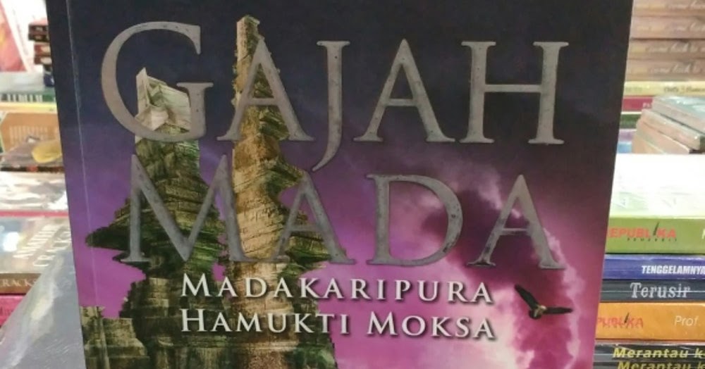 Gajah Mada Madakaripura Hamukti Moksa Langit Kresna Hariadi Pustaka Gedangrejo