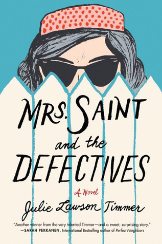 Review: Mrs. Saint and the Defectives by Julie Lawson Timmer (audio)