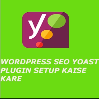 wordpress seo yoast plugin setup kaise kare