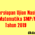  Download Persiapan UN Matematika SMP/MTs Tahun 2019