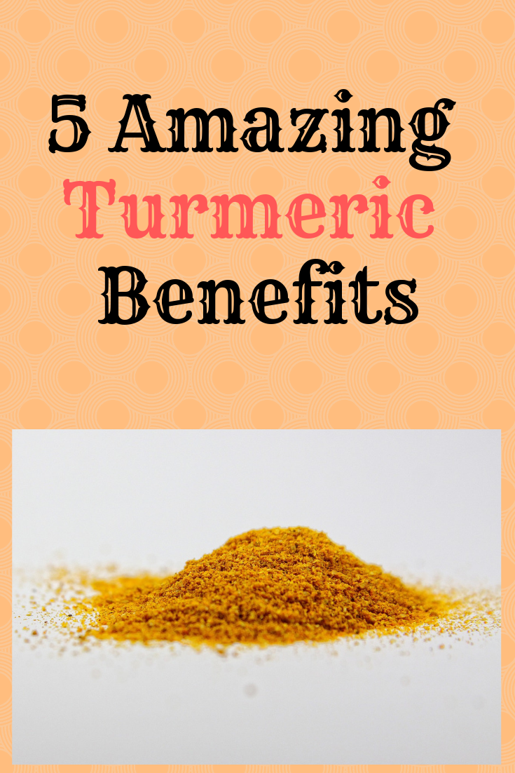 5 Amazing Turmeric Benefits That You Should Know