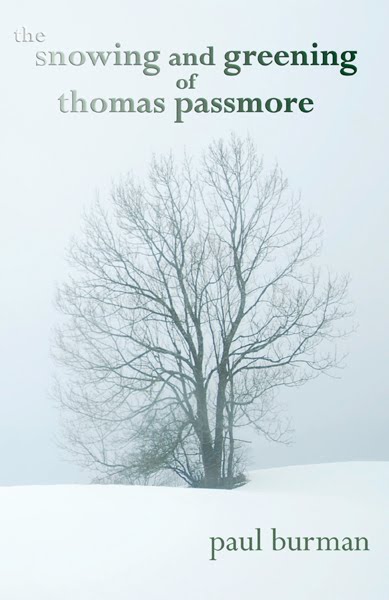 The Snowing and Greening of Thomas Passmore