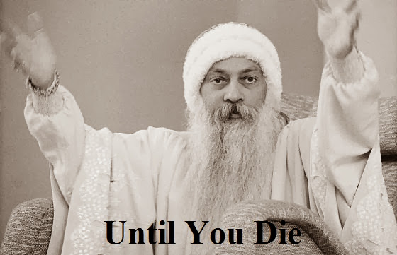 Osho Rajneesh Book "Until You Die"