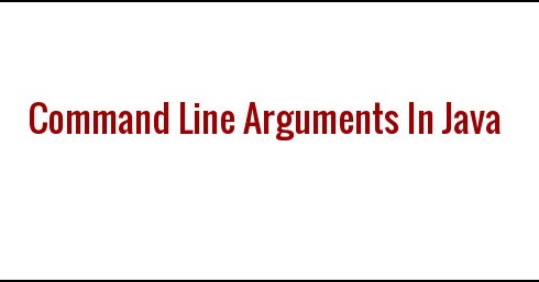 Command Line Arguments In Java ~ JAVA95