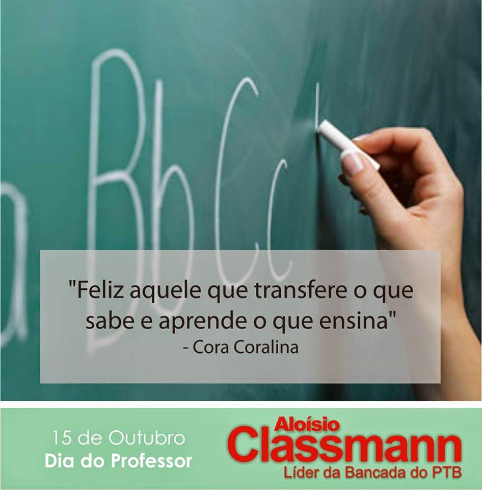 Deputado Classmann 15 De Outubro Dia Do Professor