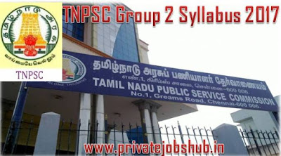 TNPSC Group 2 Syllabus 2017 TNPSC Group 2 Syllabus