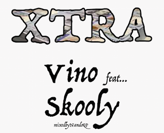 Vino (@vino_hendrix) - Xtra Feat. Skooly