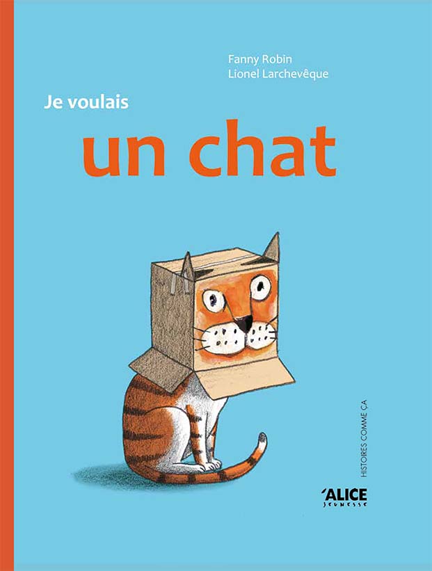 Je voulais un chat