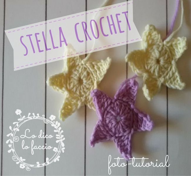 Lo Dico Lo Faccio Stella All Uncinetto Foto Tutorial