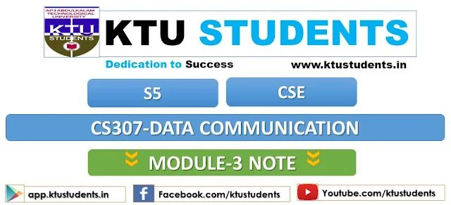 ktu data communication cs307 note module 3