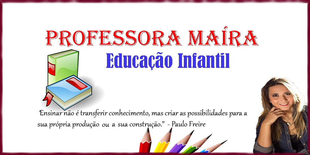 Prof Maíra Hala - Educação Infantil