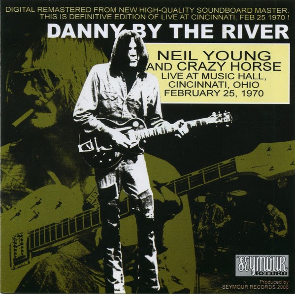 Zero G Sound Neil Young & Crazy Horse Danny By The River (Bootleg