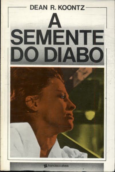 Resenha | A Semente do Diabo e Visões de Dean Koontz